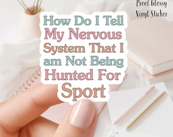 How do I know my Nervous System Sticker: Wasserfester Vinyl-Laptop Aufkleber (3 Zoll)