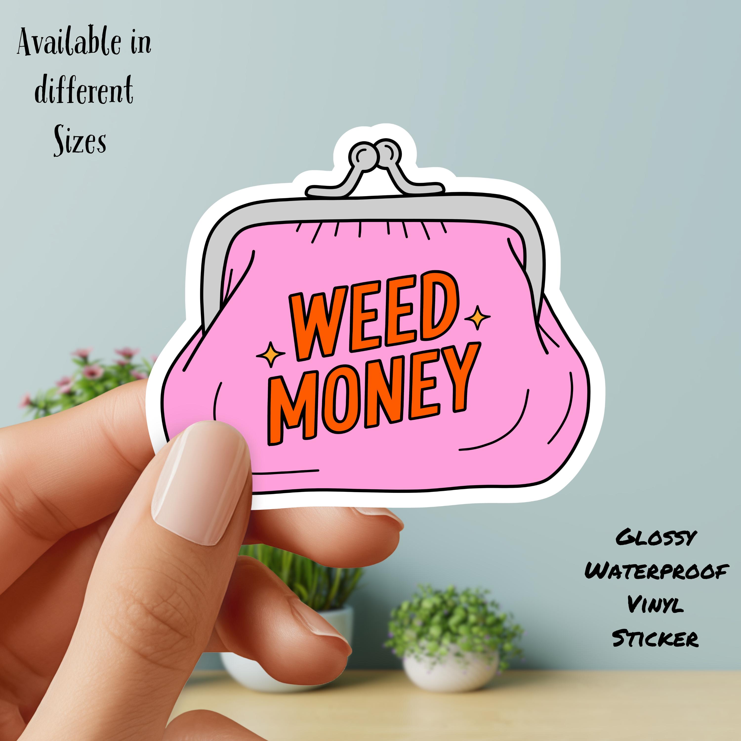 Weed Money, Change Purse, Vinyl Sticker - Etsy