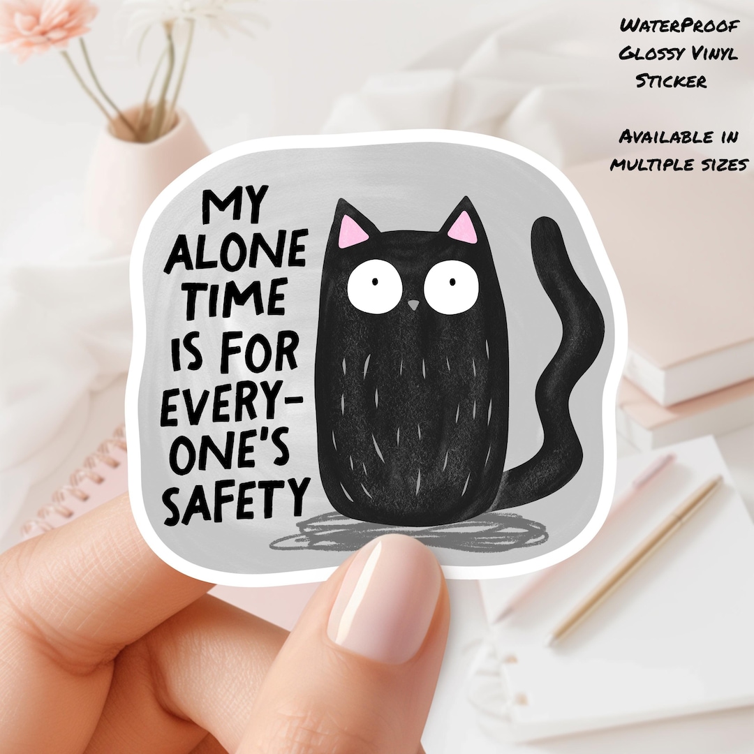 My Alone Time Cat Vinyl Sticker - Waterproof - Etsy