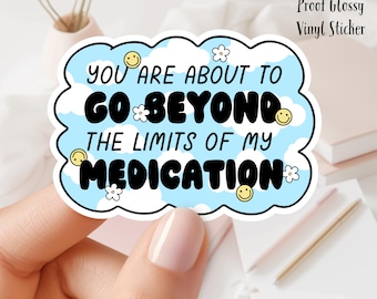 Beyond Medication 3in Waterproof Vinyl Sticker