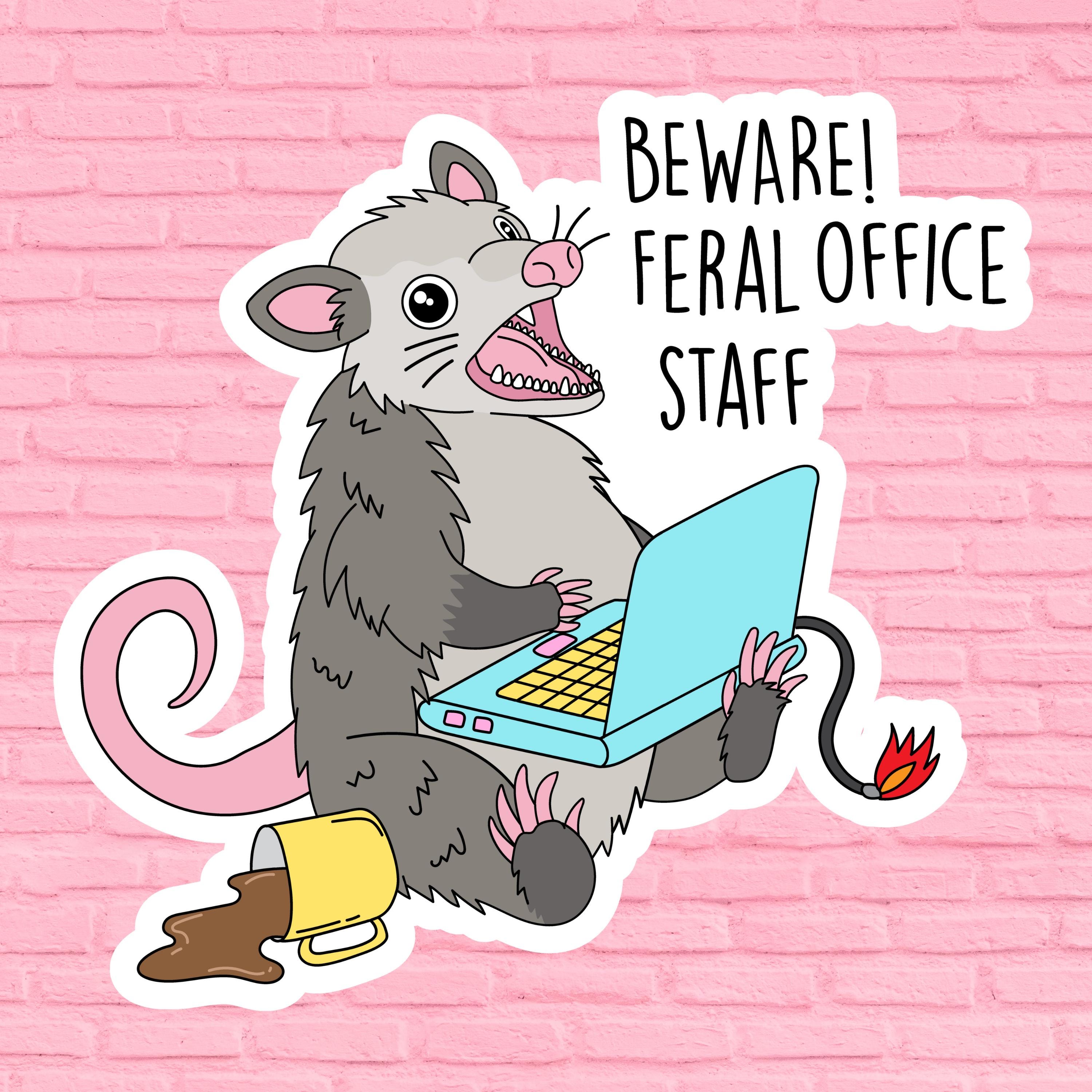 Staf Sticker Feral Office Staff Vinyl Sticker: Work Humor. Waterproof 3inches - Etsy