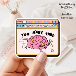 Demasiadas pestañas, TDAH - Adhesivo de vinilo impermeable