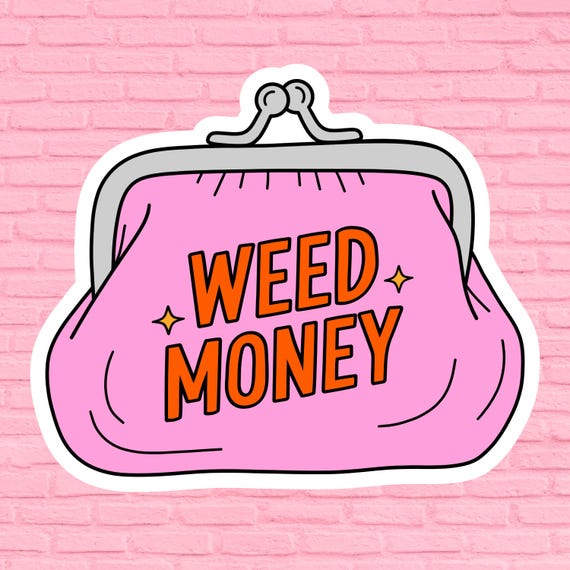 Weed Money, Change Purse, Vinyl Sticker - Etsy