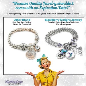 May include: A comparison graphic featuring two silver-toned bracelets. The left bracelet shows signs of wear, while the right bracelet features charms including a hummingbird and a tag reading Let your Spirit Soar. Text includes Because Quality Jewelry shouldn't come with an Expiration Date and Blackberry Designs Jewelry.