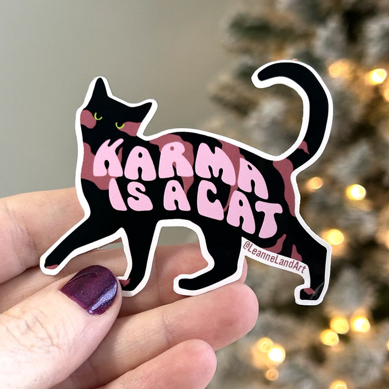 Karma Is A Cat STICKER Large Vinyl Sticker Art Designed by Me LeanneLand Art Bujo Bullet Journal Ontario Canada image 5