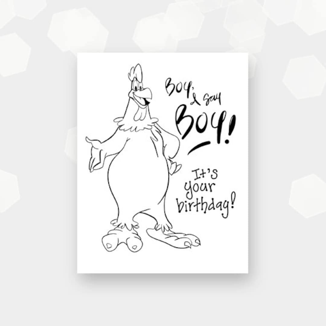 PRINTABLE CARD - Foghorn Leghorn Rooster - Print and Colour at Home ...
