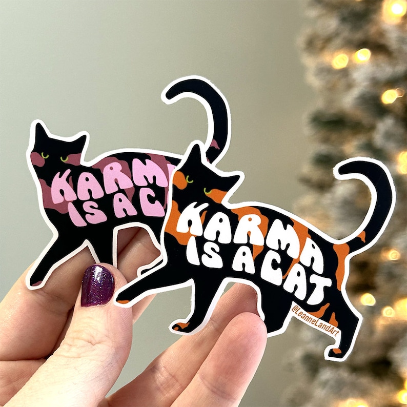 Karma Is A Cat STICKER Large Vinyl Sticker Art Designed by Me LeanneLand Art Bujo Bullet Journal Ontario Canada image 1