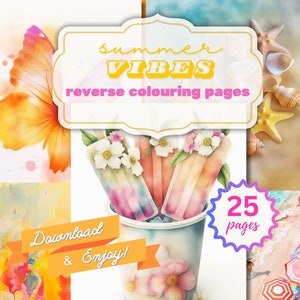 May include: A set of 25 summer-themed coloring pages with a title that reads "Summer Vibes Reverse Coloring Pages". The pages feature images of a butterfly, popsicles, flowers, beach umbrellas, and a beach scene.