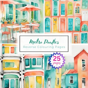 Pode incluir: Uma coleção de ilustrações em aquarela com cenas urbanas, incluindo um café, portas coloridas e edifícios. O texto central diz Metro Doodles Reverse Colouring Pages, com um gráfico de estrela roxa indicando 25 pages.