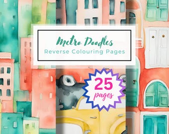 Reverse Coloring Book: Metro Doodles, Art Therapy, Backwards Watercolour Activity (Instant Digital Download)