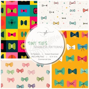 May include: A digital art graphic featuring four seamless patterns with bow tie designs in various colors. The patterns include a grid of colorful squares, a dotted background with arrows, and bow ties on a yellow and a light pink background. The text "TINY TIES SEAMLESS PATTERNS" is also visible.