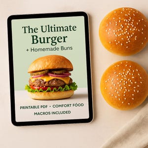 Ultimate Burger Recipe PDF + Homemade Buns | Printable Comfort Food Guide | Instant Download