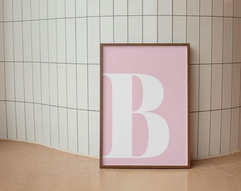 B Letter Poster B Poster Inital Wall Decor Initial Wall Art Monogram Art Printable Letter B Nursery Prints Letter B Pink Print Initial Art