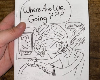 Where are we Going??? Issue 3