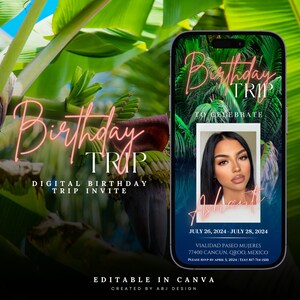 K&ouml;nnte beinhalten: Eine digitale Geburtstagseinladung mit tropischem Thema. Die Einladung zeigt ein Foto einer Person mit dem Text "Birthday Trip" in pinken Neonbuchstaben. Der Text "To Celebrate" ist in schwarzen Buchstaben. Die Einladung enth&auml;lt auch die Daten "July 26, 2024 - July 28, 2024" und den Ort "Vialidad Paseo Mujeres, 77400 Cancun, Qroo, Mexiko". Die Einladung ist in Canva bearbeitbar.