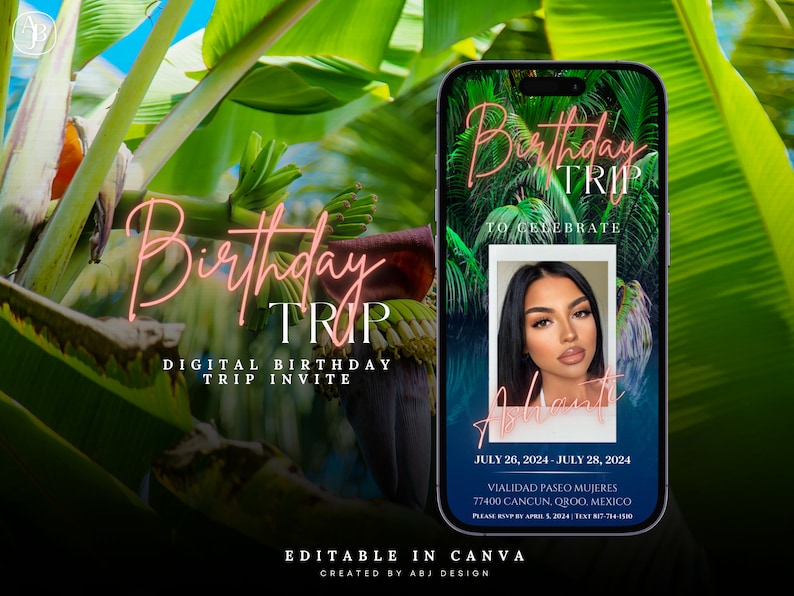 K&ouml;nnte beinhalten: Eine digitale Geburtstagseinladung mit tropischem Thema. Die Einladung zeigt ein Foto einer Person mit dem Text "Birthday Trip" in pinken Neonbuchstaben. Der Text "To Celebrate" ist in schwarzen Buchstaben. Die Einladung enth&auml;lt auch die Daten "July 26, 2024 - July 28, 2024" und den Ort "Vialidad Paseo Mujeres, 77400 Cancun, Qroo, Mexiko". Die Einladung ist in Canva bearbeitbar.