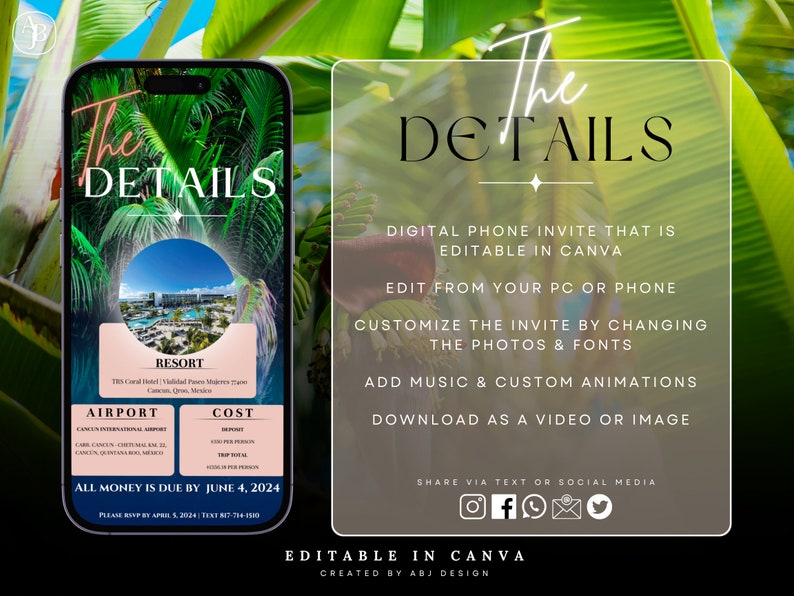 K&ouml;nnte beinhalten: Eine digitale Telefon-Einladungsvorlage mit tropischem Thema. Die Einladung ist in Canva bearbeitbar und enth&auml;lt Informationen zu einem Resort, Flughafen und Kosten. Der Text lautet "The Details" und "All money is due by June 4, 2024".