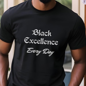 Schwarzes Excellenz-T-Shirt: African American Pride, Kulturelle Empowerment