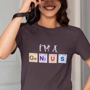 Ich bin ein GeNiUS T-Shirt - Lustiges Chemie Shirt für Wissenschaftler und Chemiker | Perfekt für Liebhaber der Wissenschaft und Chemie | Unisex T-Shirt