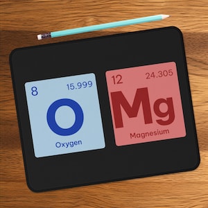 OMG Periodic Table Mouse Pad - Perfect for Chemistry Lovers and Scientists! Unleash Your Inner Science Geek. Funny Science Gift for Chemists