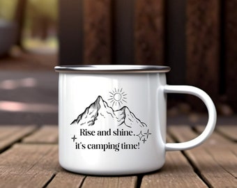Camping-Tasse | Rise and shine, it's camping time! | Reisetasse Outdoor-Tasse Campinggeschenk Kaffeetasse Geburtstagsgeschenk Reisetasse