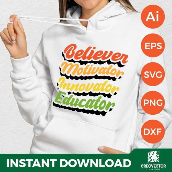 Believer Motivator Innovator Educator Ai, Eps, Svg, Dxf, Png, T-shirt Sticker Decals, Cricut Cuttable Clipart Digital Ai, Eps, Svg, Dxf, Png