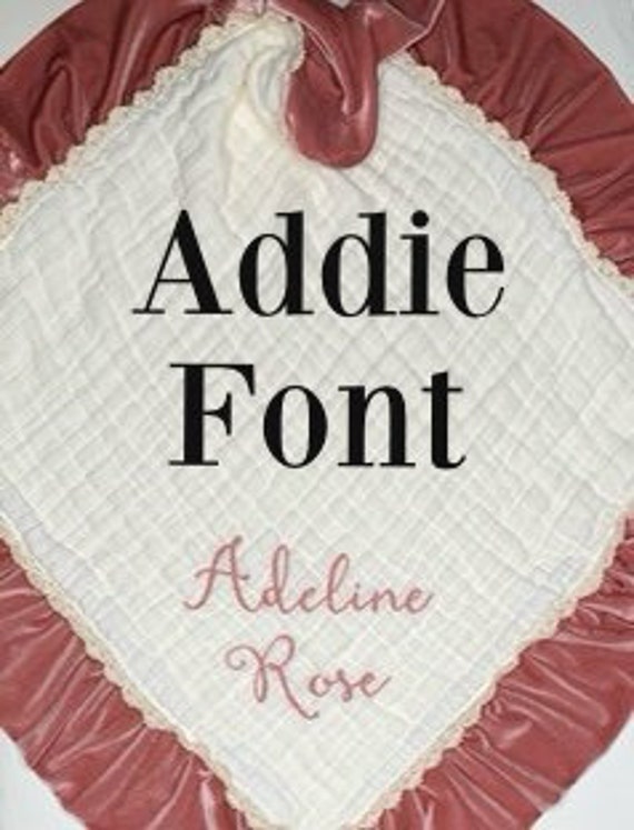 Additional Embroidery Fee for the Addie Font