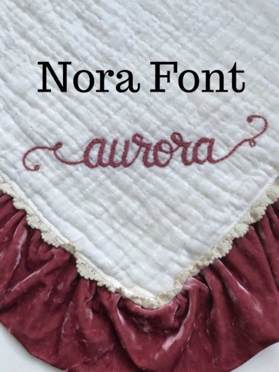 Additional Embroidery fee for the Nora Font