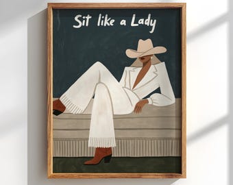 Sit Like a Lady Poster: Feminist Cowgirl Wall decor