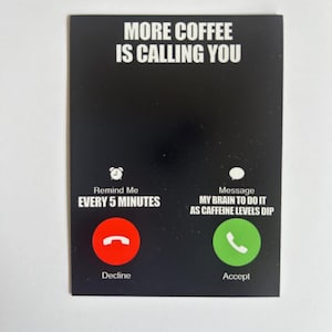 Funny Coffee  Fridge Magnet - Phone Message -  Refrigerator Magnets - Laptop  Decal - Office Gift