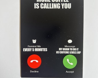 Funny Coffee  Fridge Magnet - Phone Message -  Refrigerator Magnets - Laptop  Decal - Office Gift