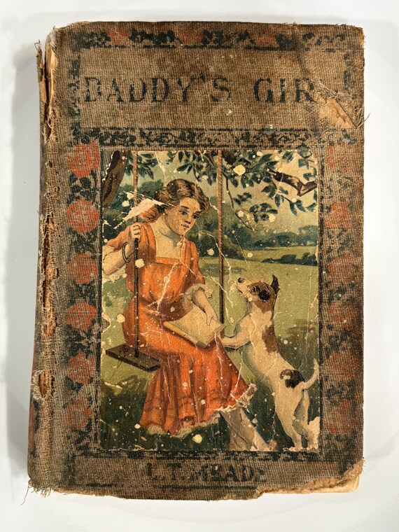 Daddy’s Girl Vintage Book 1900 Hurst & Company L.T. Meade RARE FIND Children’s Book Tres Bon Etat