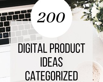 200 Digital Product Ideas Categorized Within Best Selling Niches