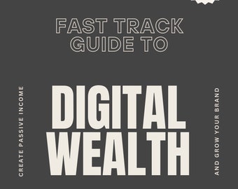 Fast Track Guide to Building Wealth with Mindset and Digital Marketing Skills