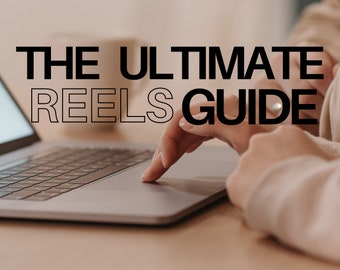 The Ultimate Reels Guide: Everything you need to target your audience. Learn how to scale your business through the power of reels!