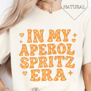 In My Aperol Spritz Era | Aperol Spritz Shirt | Aperol Spritz Print | Cocktail Print | Alcohol Statement Tshirt | Cocktail Gift UK |