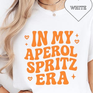 In My Aperol Spritz Era | Aperol Spritz Shirt | Aperol Spritz Print | Cocktail Print | Alcohol Statement Tshirt | Cocktail Gift UK |