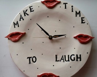 Wall Clock Comedy Humor Wall Decor Make Time To Laugh Ceramic  Funny Comedian Decor 10" round Ceramic