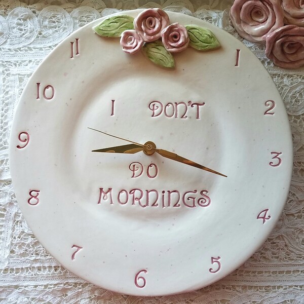 Clock With Humor/Ceramic Home Decor Wall Clock/10" or 12"/Rose Home Decor/Pink Home Decor/Roses Shabby Chic Style/Custom Orders Welcome