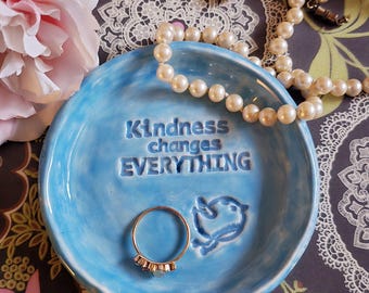 Kindness Inspirational Trinket Dish/Friend Gift Dish Ready to Ship This Exact One/Friendship/Message/ Dish/Personalized Jewelry Storage