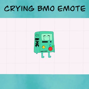 Crying BMO || Twitch Emote