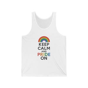 LGBTQ Tank, Keep Calm and Pride On Shirt, Gay Pride Tee, Unisex Pride Tank Top, LGBTQ Pride Apparel