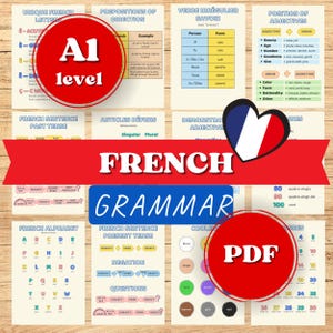 May include: A collection of educational French grammar charts. The charts cover topics like verbs, adjectives, sentence structure, and alphabet. The image includes the text "French Grammar" and "A1 level" on a wooden background.