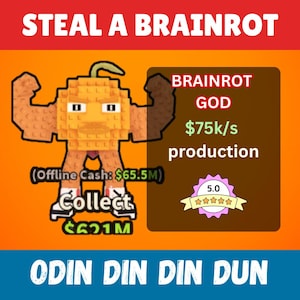 Steal a Brainrot - Odin din din dun (Read Description)
