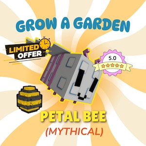 CHEAPEST Petal Bee - Grow a Garden - Mythical Bee Egg  Pet 1 Piece (Read Description)