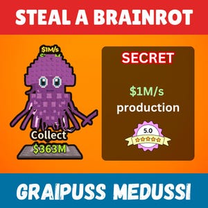 Steal a Brainrot - Graipuss Medussi (Read Description)