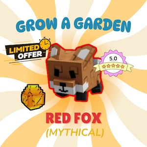 Red Fox - Grow a Garden - Mythical Pet Roblox 1 Piece (Read Description)