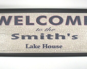 Personalized :   Welcome to our Lake House