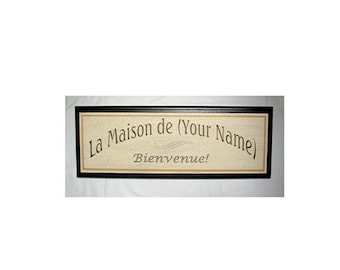 PERSONALIZED WELCOME To Our House - - French