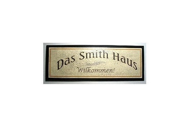 PERSONALIZED WELCOME SIGN - - German